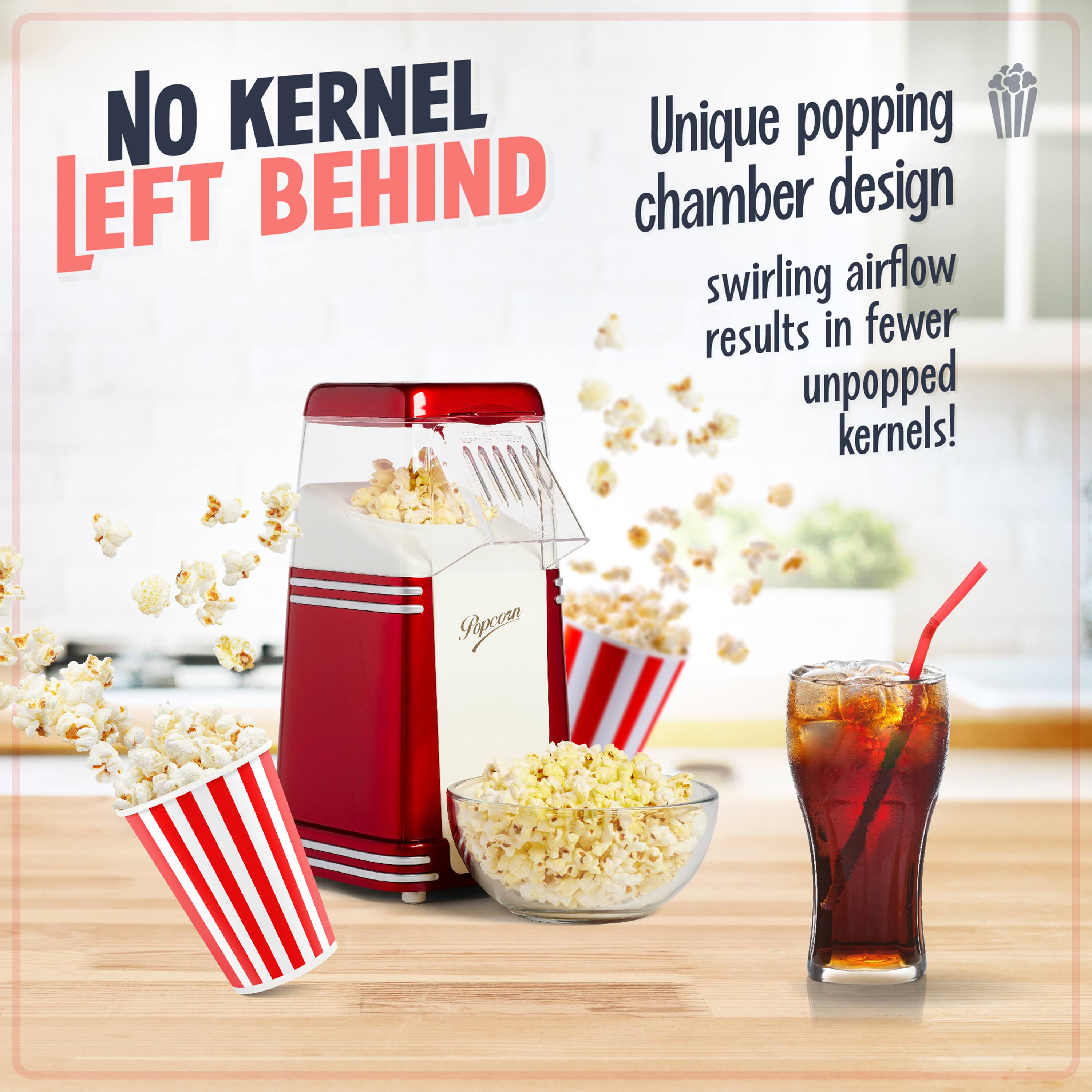 NO KERNEL LEFT BEHIND

Unique popping chamber design swirling airflow results in fewer unpopped kernels!