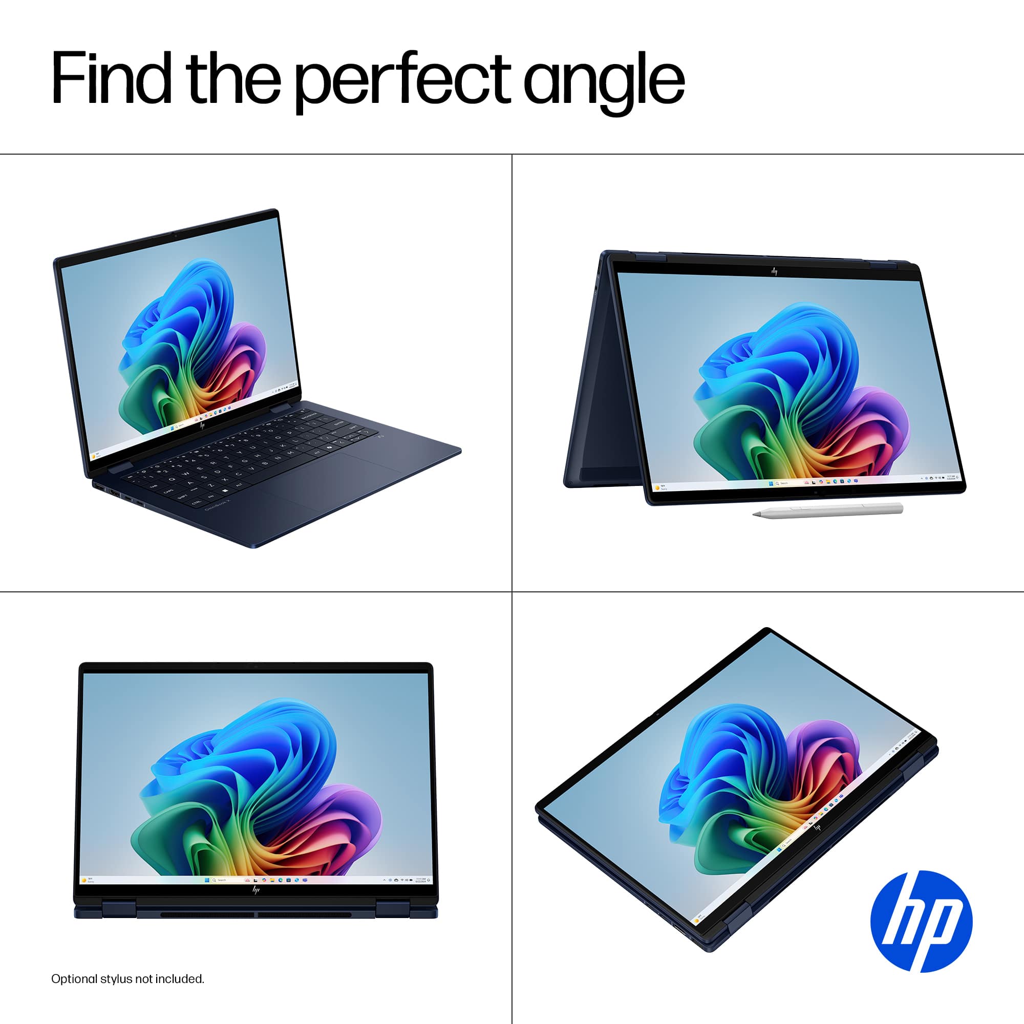 Find the perfect angle - Optional stylus not included.