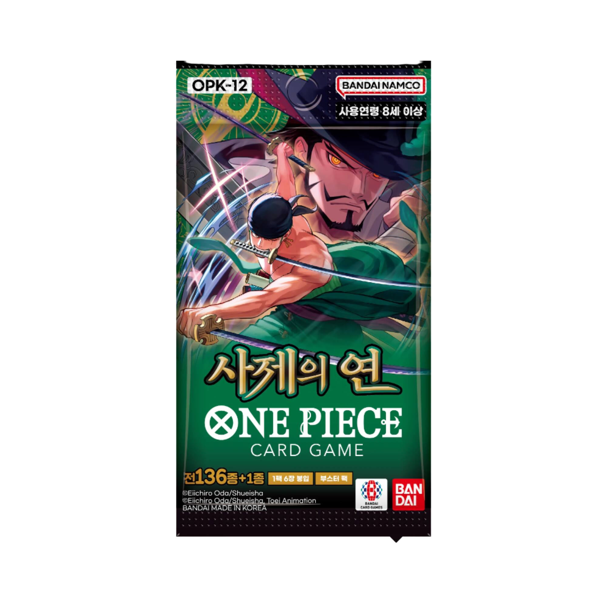 OPK-12  
BANDAI NAMCO  
8  
ONE PIECE CARD GAME 136+1  
Eiichiro Oda/Shueisha  
BAN Eiichiro Oda/Shueisha Toei Animation  
DAI  
BANDAI MADE IN KOREA  
CARD GAMES