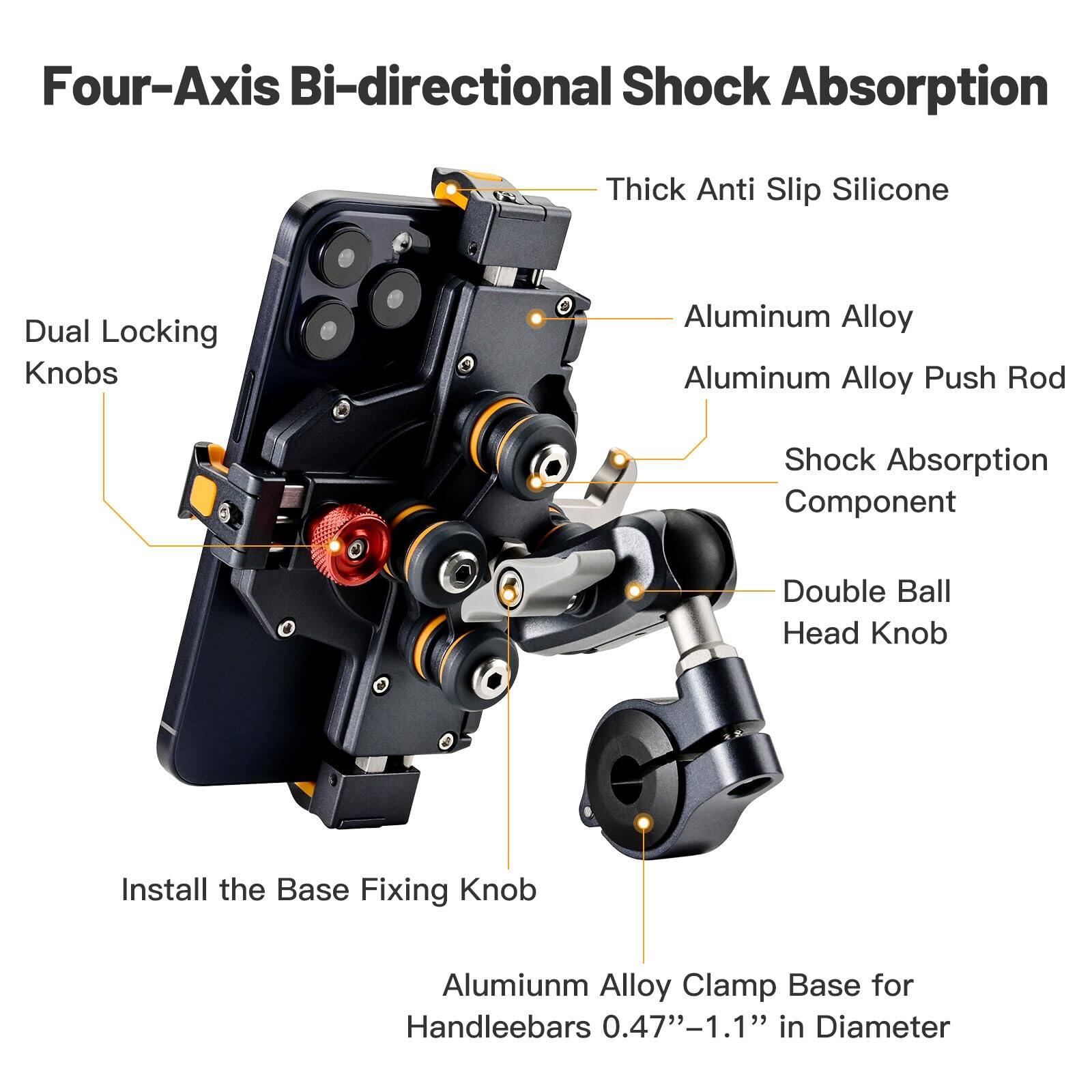 Four-Axis Bi-directional Shock Absorption

- Dual Locking Knobs
- Thick Anti Slip Silicone
- Aluminum Alloy
- Aluminum Alloy Push Rod
- Shock Absorption Component
- Double Ball Head Knob
- Install the Base Fixing Knob
- Aluminum Alloy Clamp Base for Handlebars 0.47"–1.1" in Diameter
