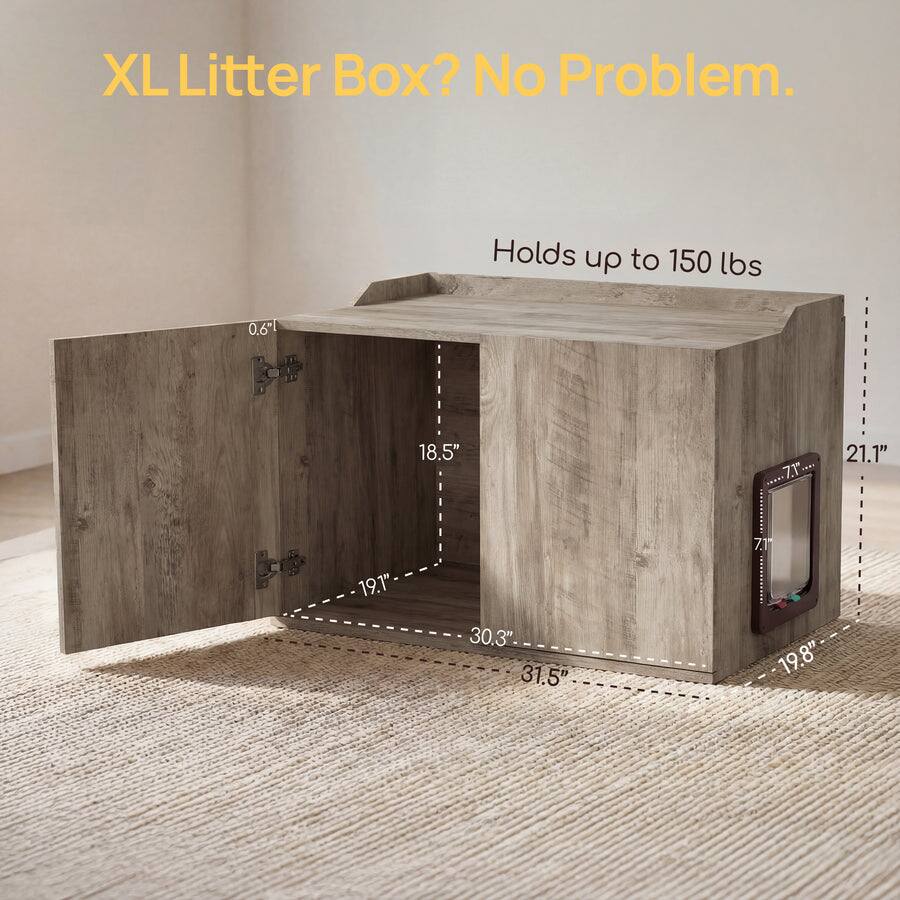 XL Litter Box? No Problem.  
Holds up to 150 lbs  
0.6"  
18.5"  
19.1"  
21.1"  
30.3"  
31.5"  
7.1"  
19.8"
