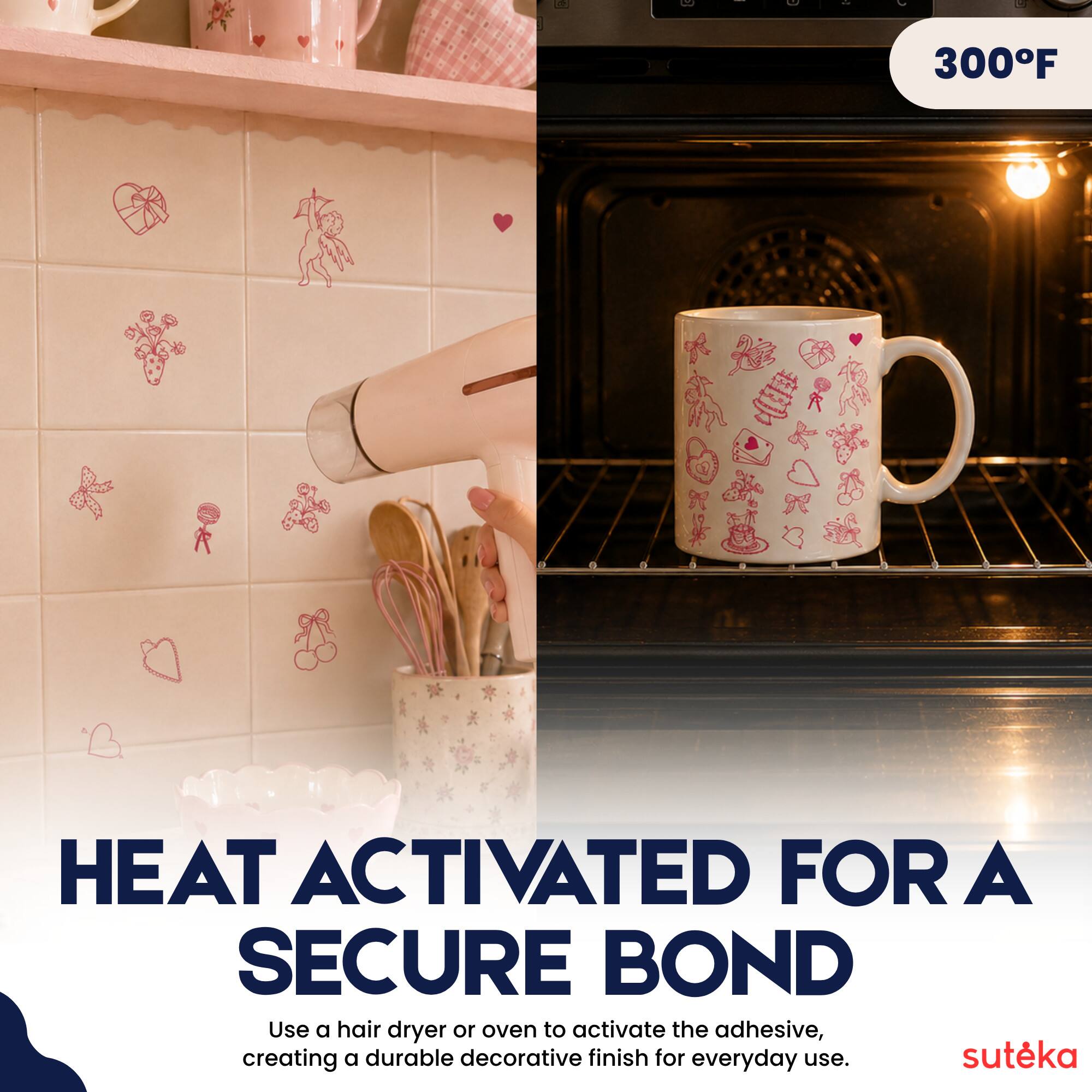 L - L 300°F HEAT ACTIVATED FOR A SECURE BOND

Use a hair dryer or oven to activate the adhesive, creating a durable decorative finish for everyday use.