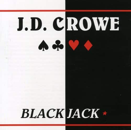 J.D. Crowe - Blackjack  - COMPACT DISCS