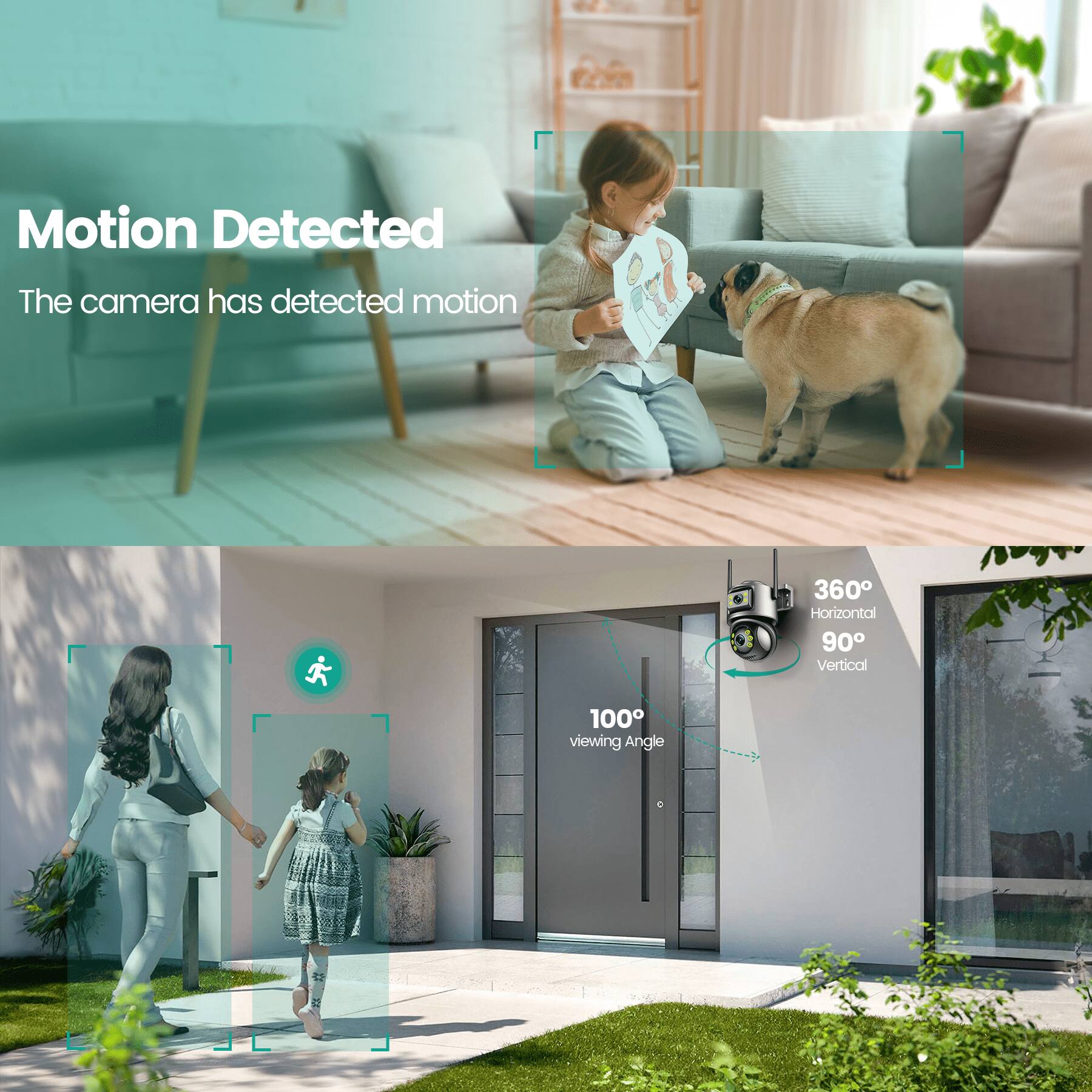 Motion Detected  
The camera has detected motion  

360° Horizontal  
90° Vertical  
100° viewing Angle