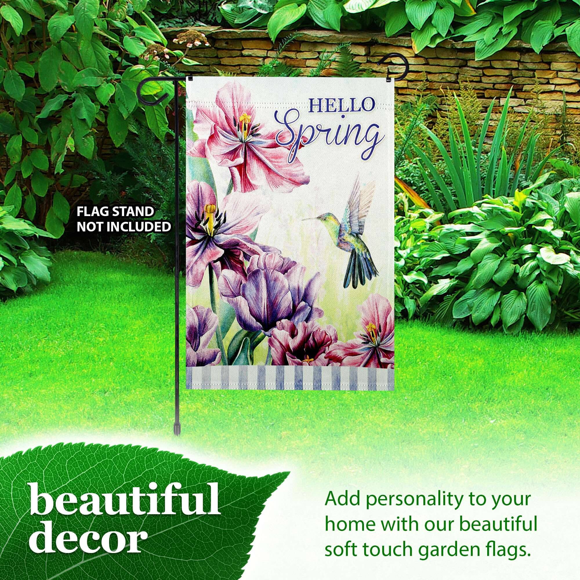 HELLO Spring  
FLAG STAND NOT INCLUDED  
beautiful decor  
Add personality to your home with our beautiful soft touch garden flags.