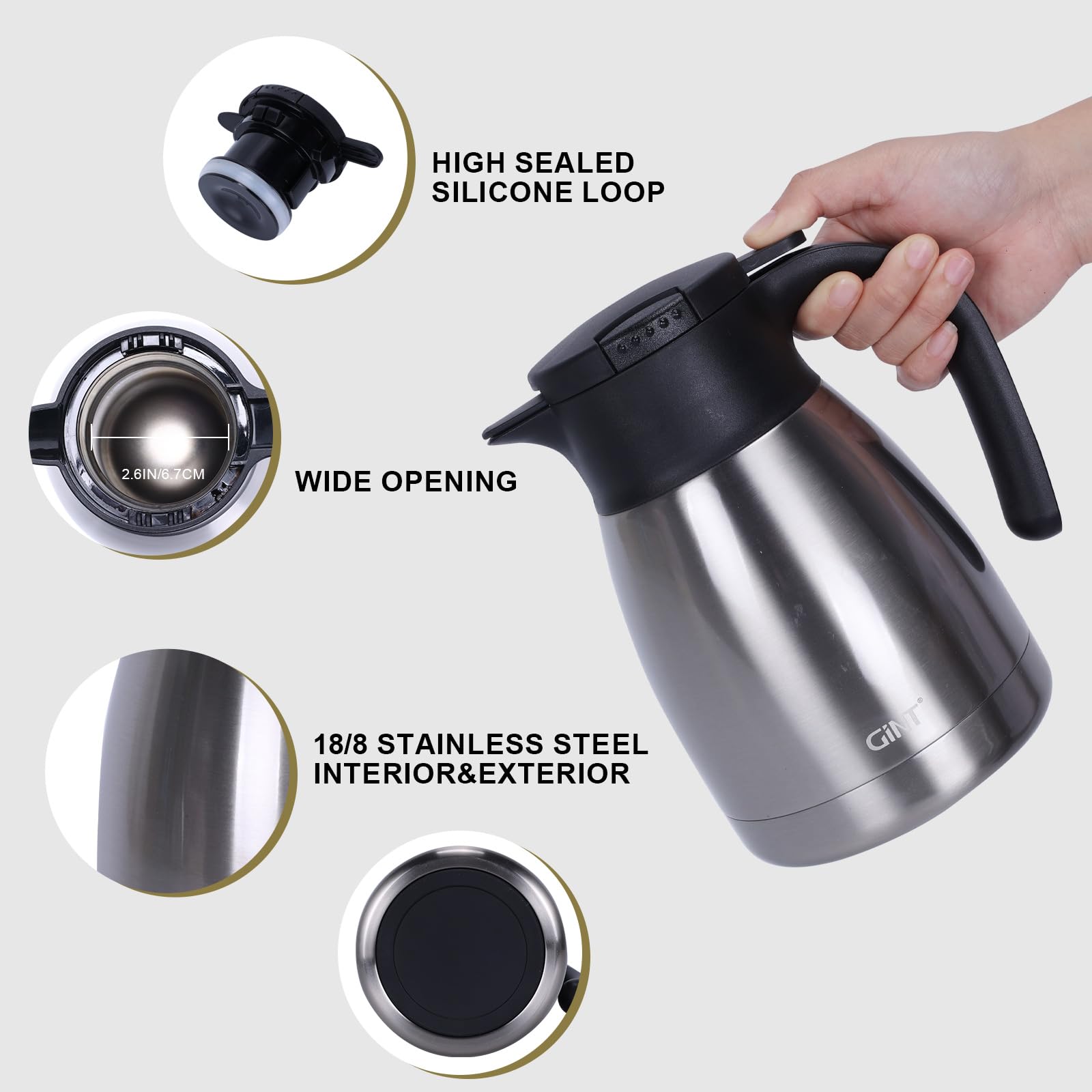 - HIGH SEALED SILICONE LOOP
- WIDE OPENING 2.6IN/6.7CM
- 18/8 STAINLESS STEEL INTERIOR & EXTERIOR
- GINT