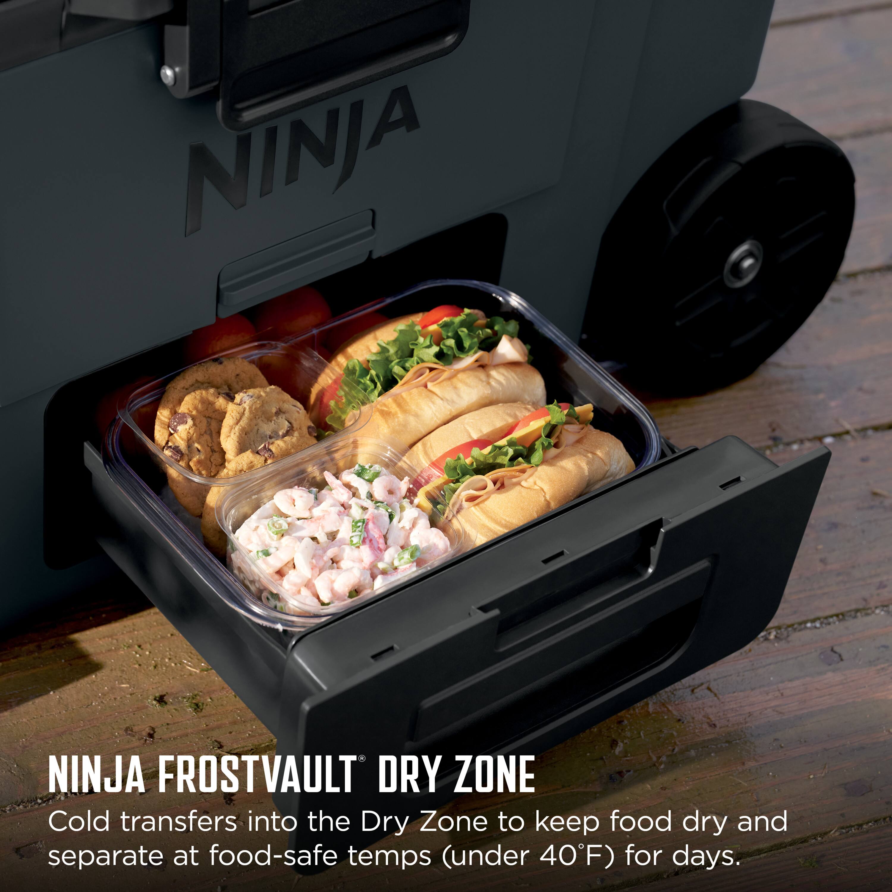 NINJA FROSTVAULT DRY ZONE  
Cold transfers into the Dry Zone to keep food dry and separate at food-safe temps (under 40°F) for days.