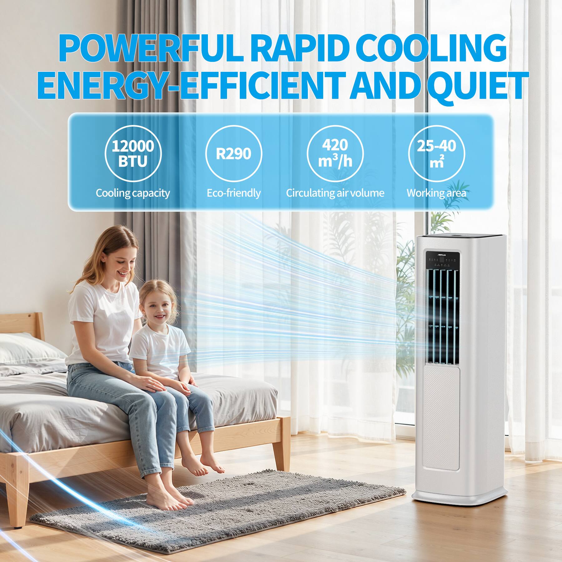 POWERFUL RAPID COOLING ENERGY-EFFICIENT AND QUIET

12000 BTU
R290
420 m³/h
25-40 m²

Cooling capacity
Eco-friendly
Circulating air volume
Working area