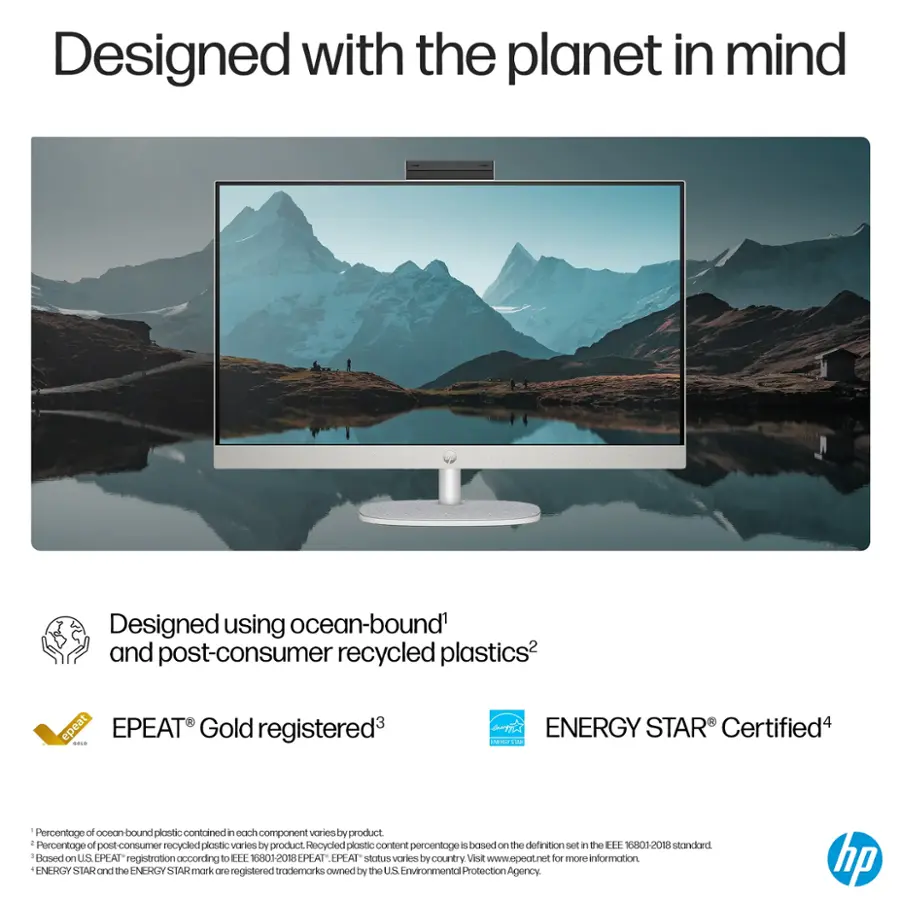 Designed with the planet in mind. Designed using ocean-bound and post-consumer recycled plastics. epeat EPEAT Gold registered. ENERGY STAR Certified. Percentage of ocean-bound plastic contained in each component varies by product. Percentage of post-consumer recycled plastic varies by product. Recycled plastic content percentage is based on the definition in the EEE 6801-2018 standard. Blased on US EPEAT registration according to EEE 6801-2018 standard. EPEAT status varies by country. Visit www.epat.net for more information. ENERGY STAR and the ENERGY STAR mark are registered trademarks owned by the US Environmental Protection Agency.
