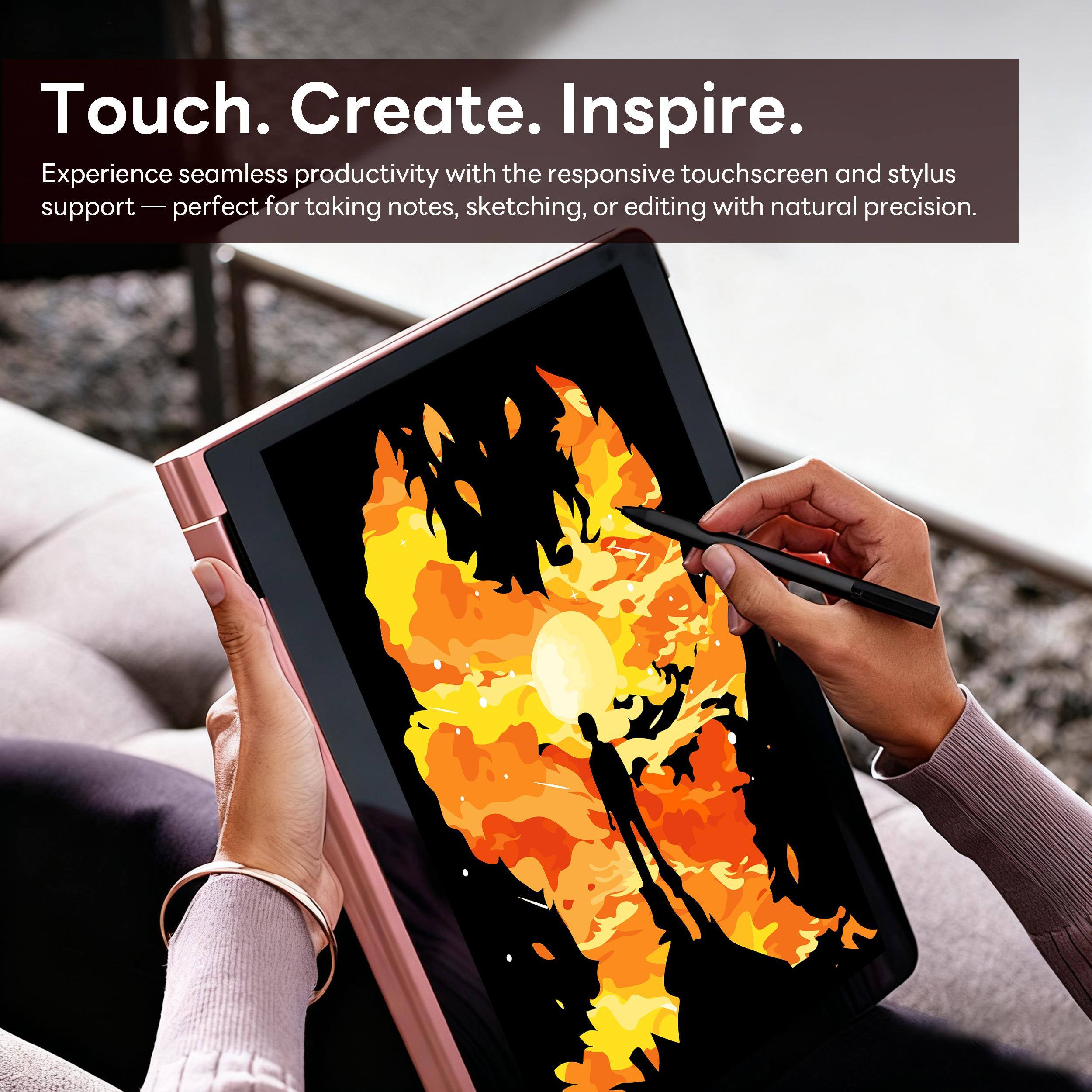 Touch. Create. Inspire.

Experience seamless productivity with the responsive touchscreen and stylus support — perfect for taking notes, sketching, or editing with natural precision.