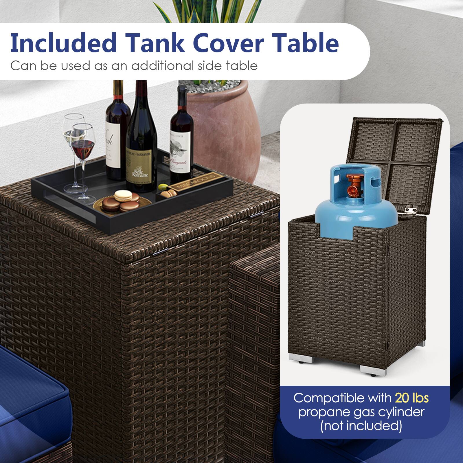 Included Tank Cover Table  
Can be used as an additional side table  

Compatible with 20 lbs propane gas cylinder (not included)