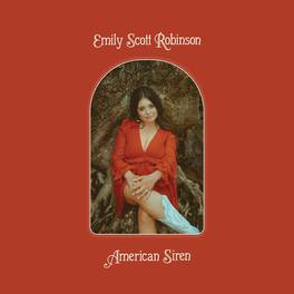 Emily Scott Robinson - American Siren - VINYL LP