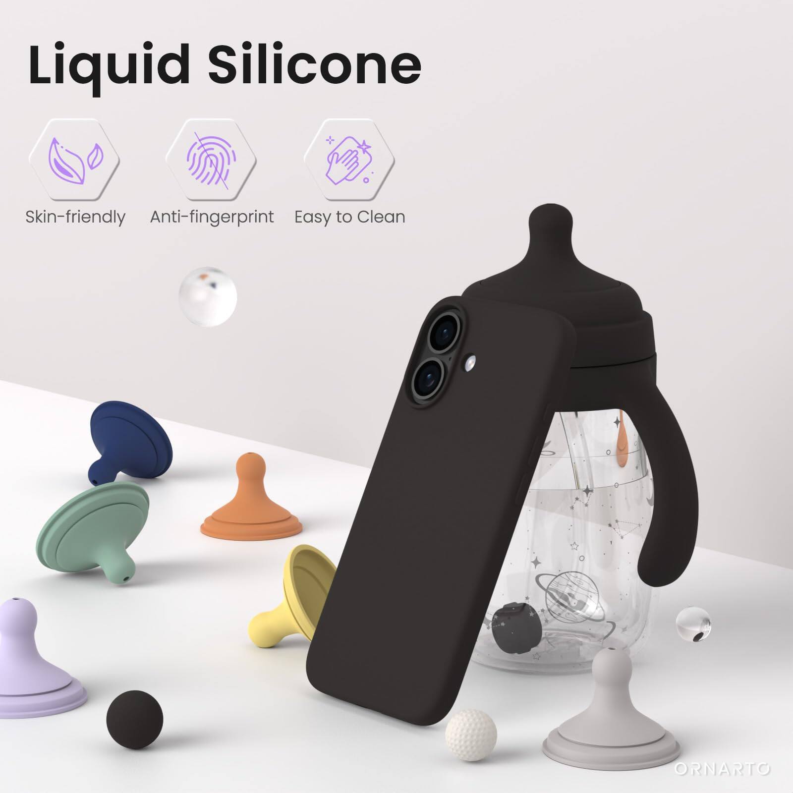 Liquid Silicone

Skin-friendly  
Anti-fingerprint  
Easy to Clean  

ORNARTO