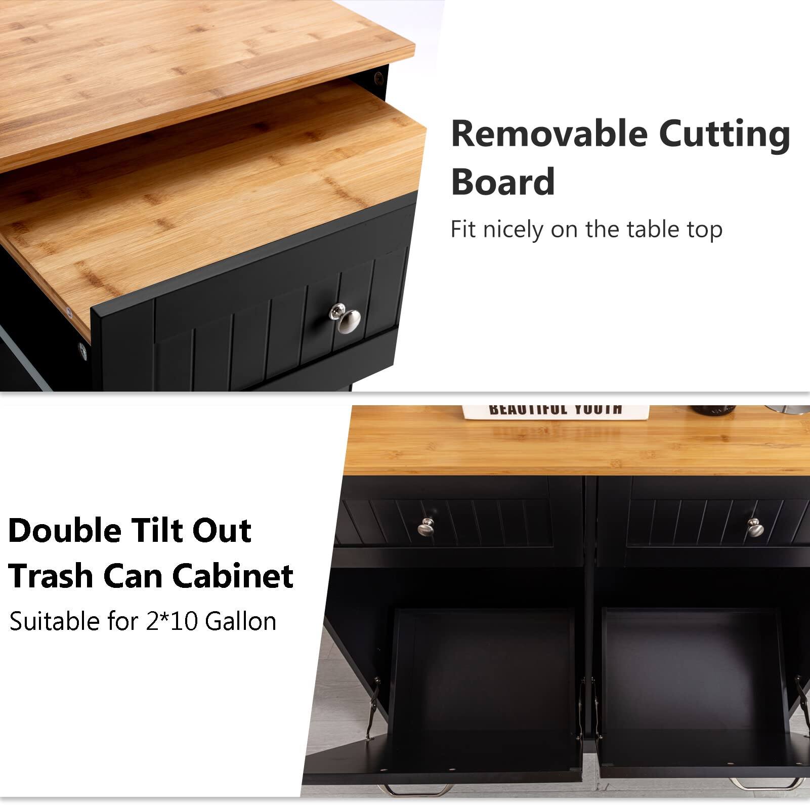 Removable Cutting Board  
Fit nicely on the table top  

Double Tilt Out Trash Can Cabinet  
Suitable for 2*10 Gallon  

BEAUTIFUL YOUIN