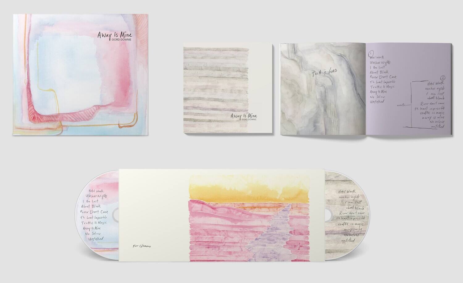 Away is Mine  
GORD DOWNIE  

Hotel Work  
Unlikely Night  
I am Lost  
About Blank  
River Don't Care  
Traffic is Magic  
Away is Mine  
No Solace  
Unfitted  

For Clemene