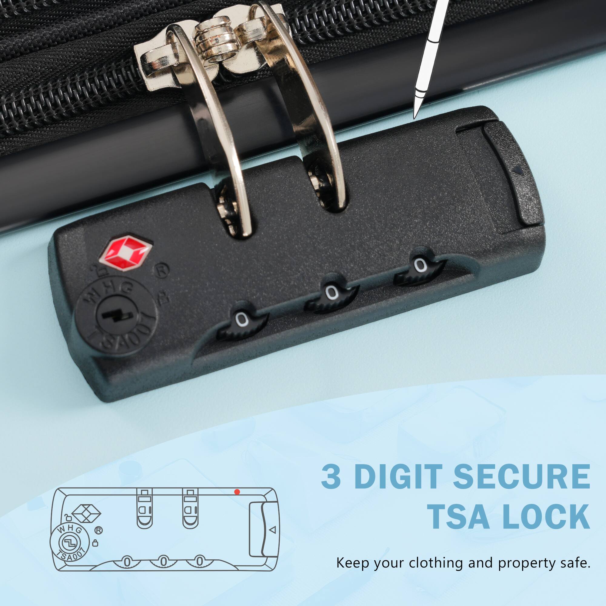 3 DIGIT SECURE TSA LOCK  
Keep your clothing and property safe.