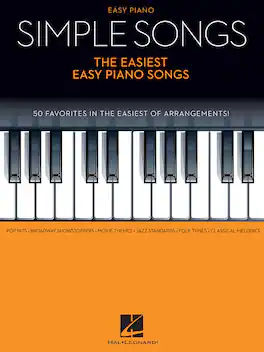 Hal Leonard - Simple Songs – The Easiest Easy Piano Songs Easy Piano Songbook Softcover Featuring 50 Pop, Jazz, and Classical Songs