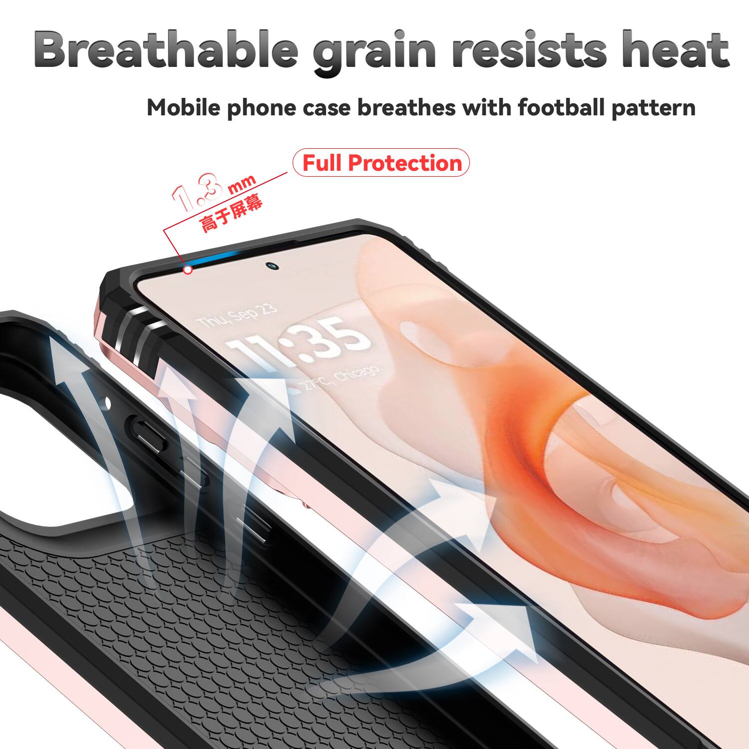 Breathable grain resists heat  
Mobile phone case breathes with football pattern  
1.3 mm  
Full Protection  
Sep 23 Thu, 11:35  
2PC Chicago
