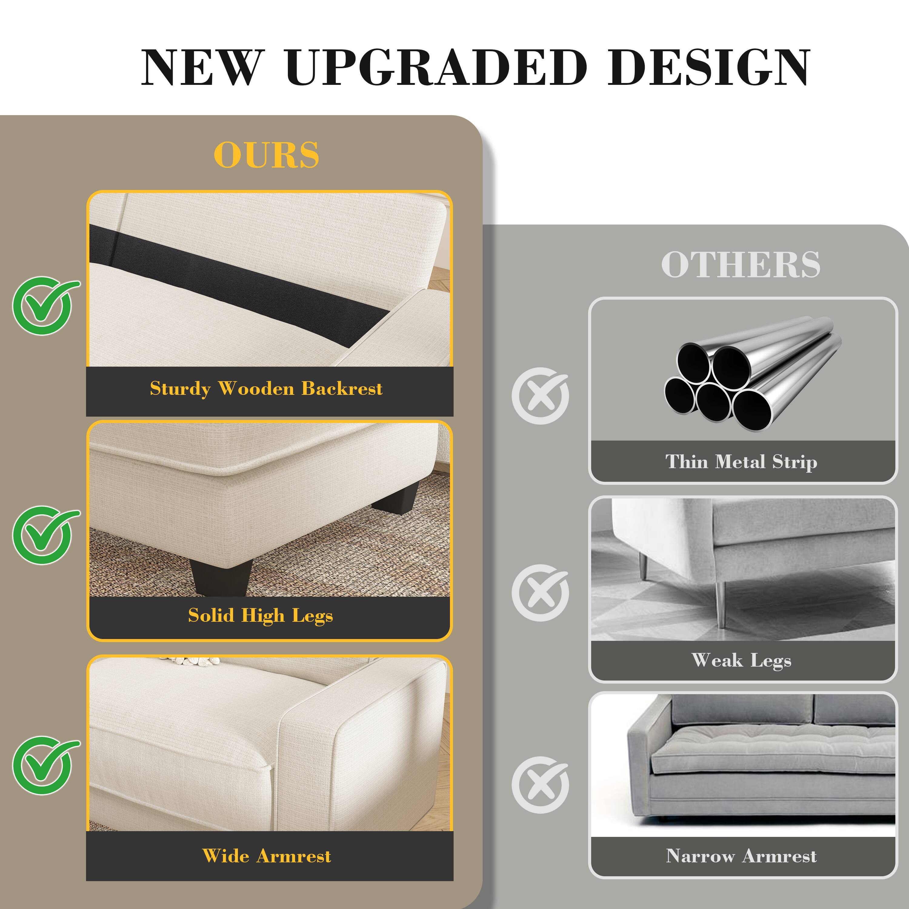 NEW UPGRADED DESIGN

OURS
- Sturdy Wooden Backrest
- Solid High Legs
- Wide Armrest

OTHERS
- Thin Metal Strip
- Weak Legs
- Narrow Armrest