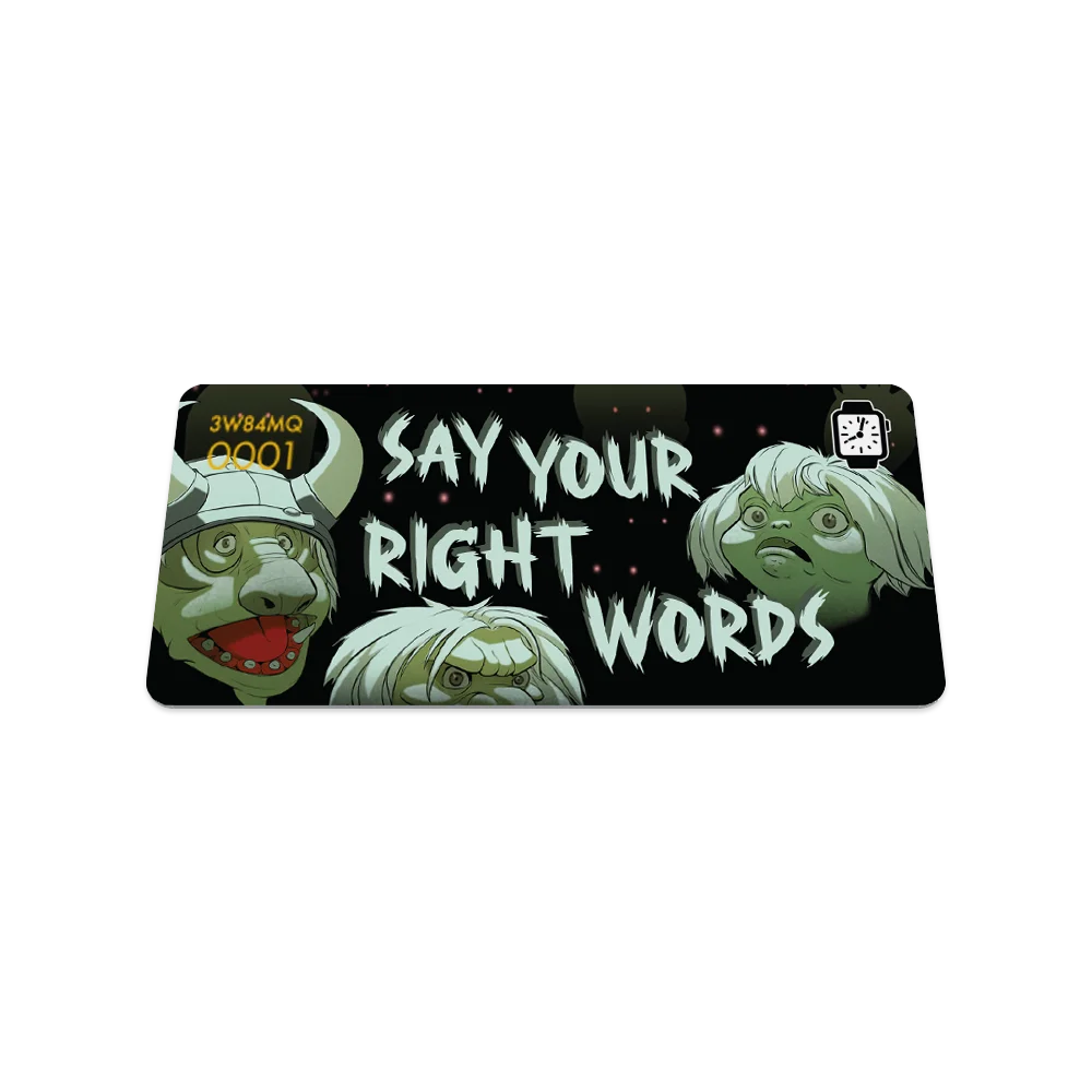 3W84MQ 0001 SAY YOUR RIGHT WORDS