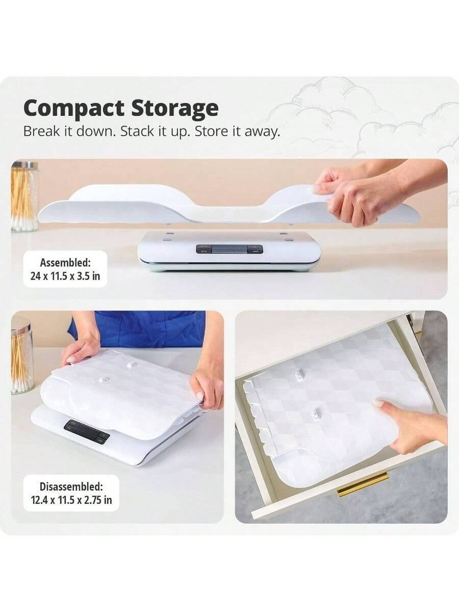 Compact Storage  
Break it down. Stack it up. Store it away.  

Assembled:  
24 x 11.5 x 3.5 in  

Disassembled:  
12.4 x 11.5 x 2.75 in