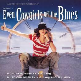 k.d. lang - Even Cowgirls Get The Blues (Music From the Motion Picture Soundtrack) - VINYL LP