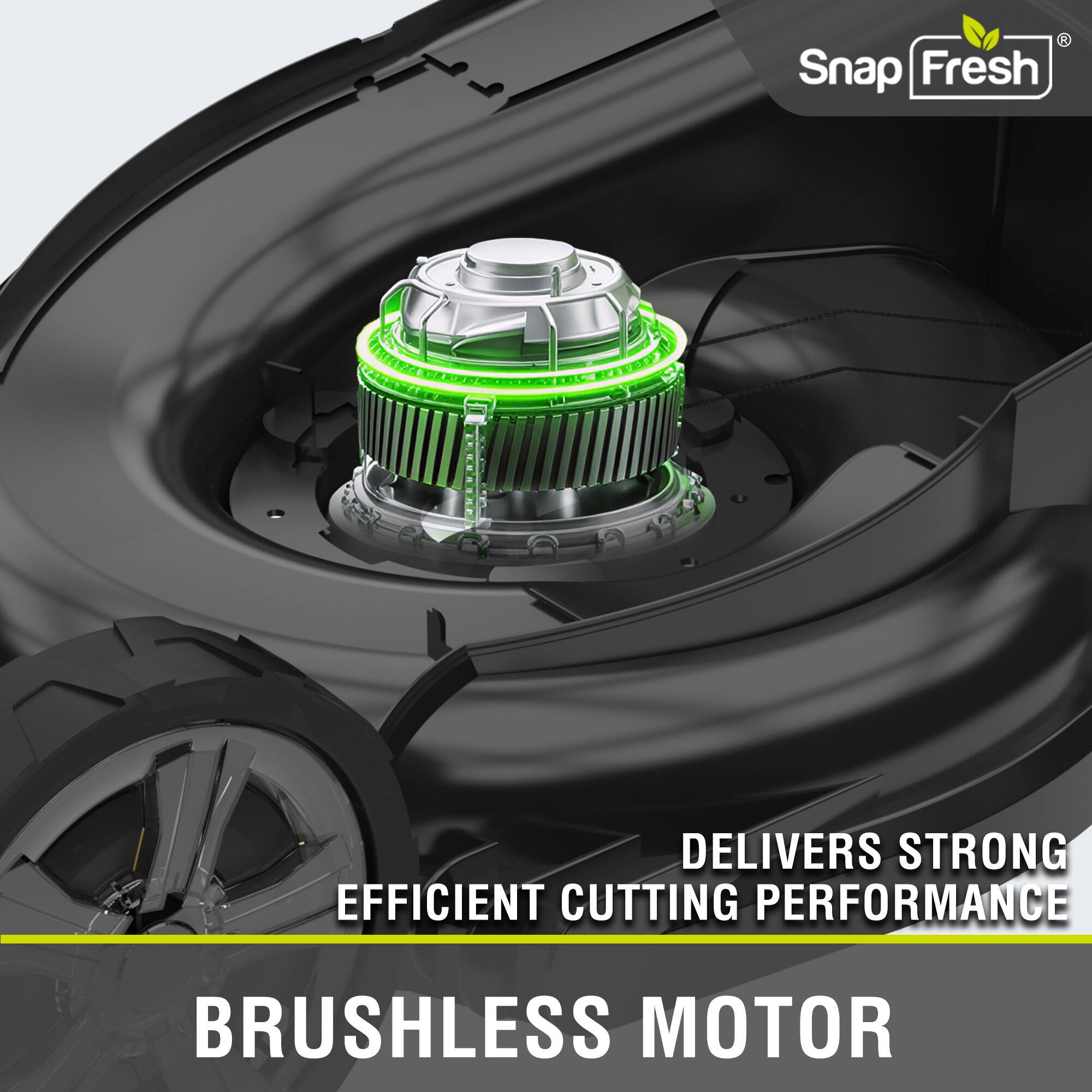 Snap Fresh delivers strong cutting performance with an efficient brushless motor.