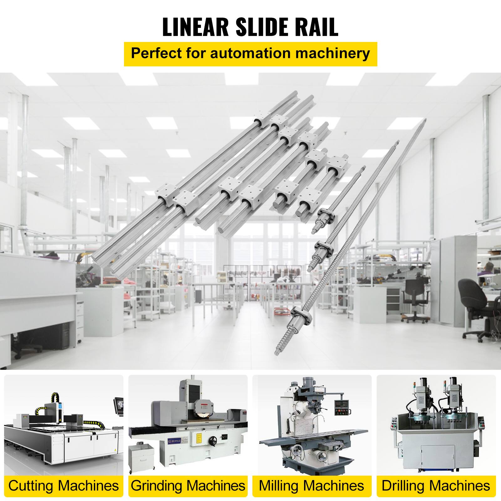 LINEAR SLIDE RAIL  
Perfect for automation machinery  

Cutting Machines  
Grinding Machines  
Milling Machines  
Drilling Machines