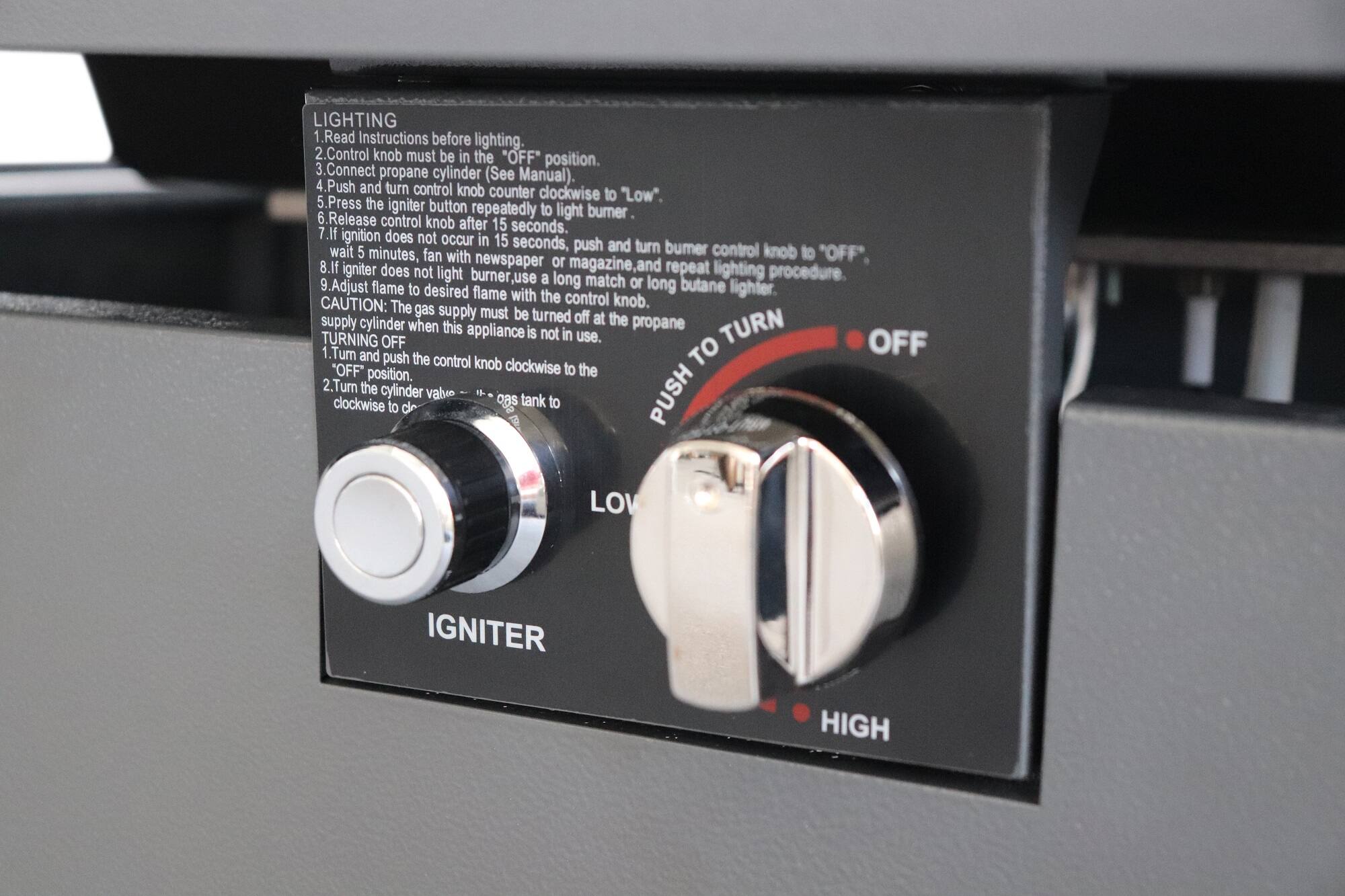 **LIGHTING**

1. Read Instructions before lighting.
2. Control knob must be in the "OFF" position.
3. Connect propane cylinder (See Manual).
4. Push and turn control knob counter clockwise to "Low".
5. Press the igniter button repeatedly to light burner.
6. Release control knob after 15 seconds.
7. If ignition does not occur in 15 seconds, wait 5 minutes, fan with newspaper or magazine, and repeat lighting procedure.
8. If igniter does not light burner, use a long match or long butane lighter.
9. Adjust flame to desired flame with the control knob.

**CAUTION:** The gas supply must be turned off at the propane supply cylinder when this appliance is not in use.

**TURNING OFF**

1. Turn and push the control knob clockwise to the "OFF" position.
2. Turn the cylinder valve clockwise to close the tank to gas.

**PUSH TO TURN OFF**

**IGNITER**

**LOW**  
**HIGH**