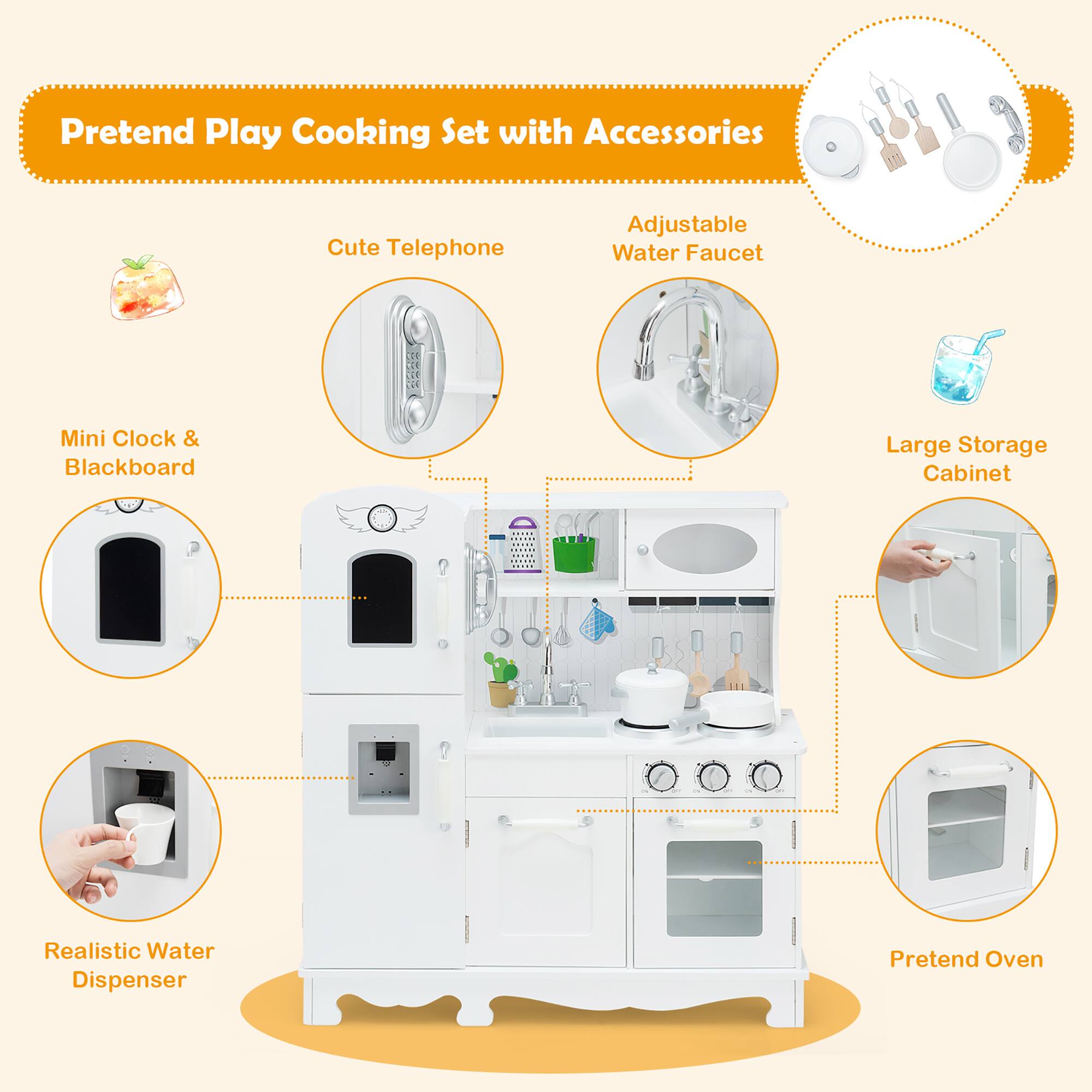 Pretend Play Cooking Set with Accessories

Cute Telephone
Adjustable Water Faucet
Mini Clock & Blackboard
Large Storage Cabinet
Realistic Water Dispenser
Pretend Oven