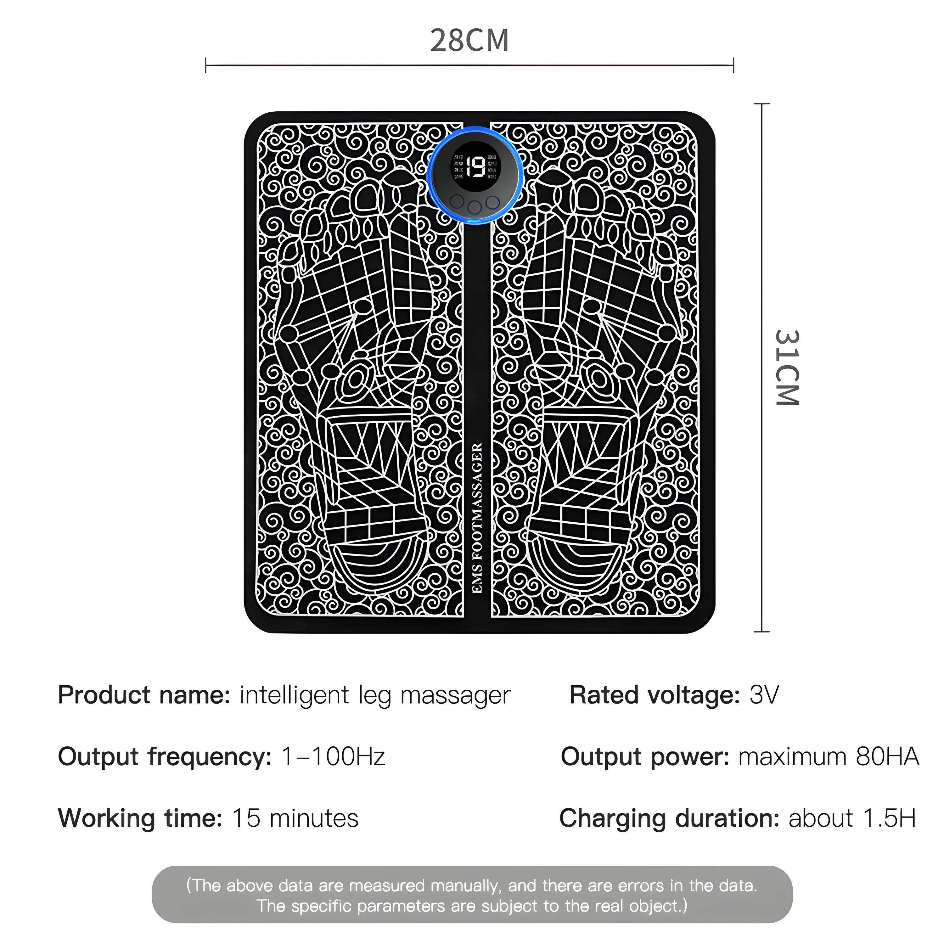 28CM  
31CM  

Product name: intelligent leg massager  
Rated voltage: 3V  
Output frequency: 1-100Hz  
Output power: maximum 80HA  
Working time: 15 minutes  
Charging duration: about 1.5H  

(The above data are measured manually, and there are errors in the data. The specific parameters are subject to the real object.)