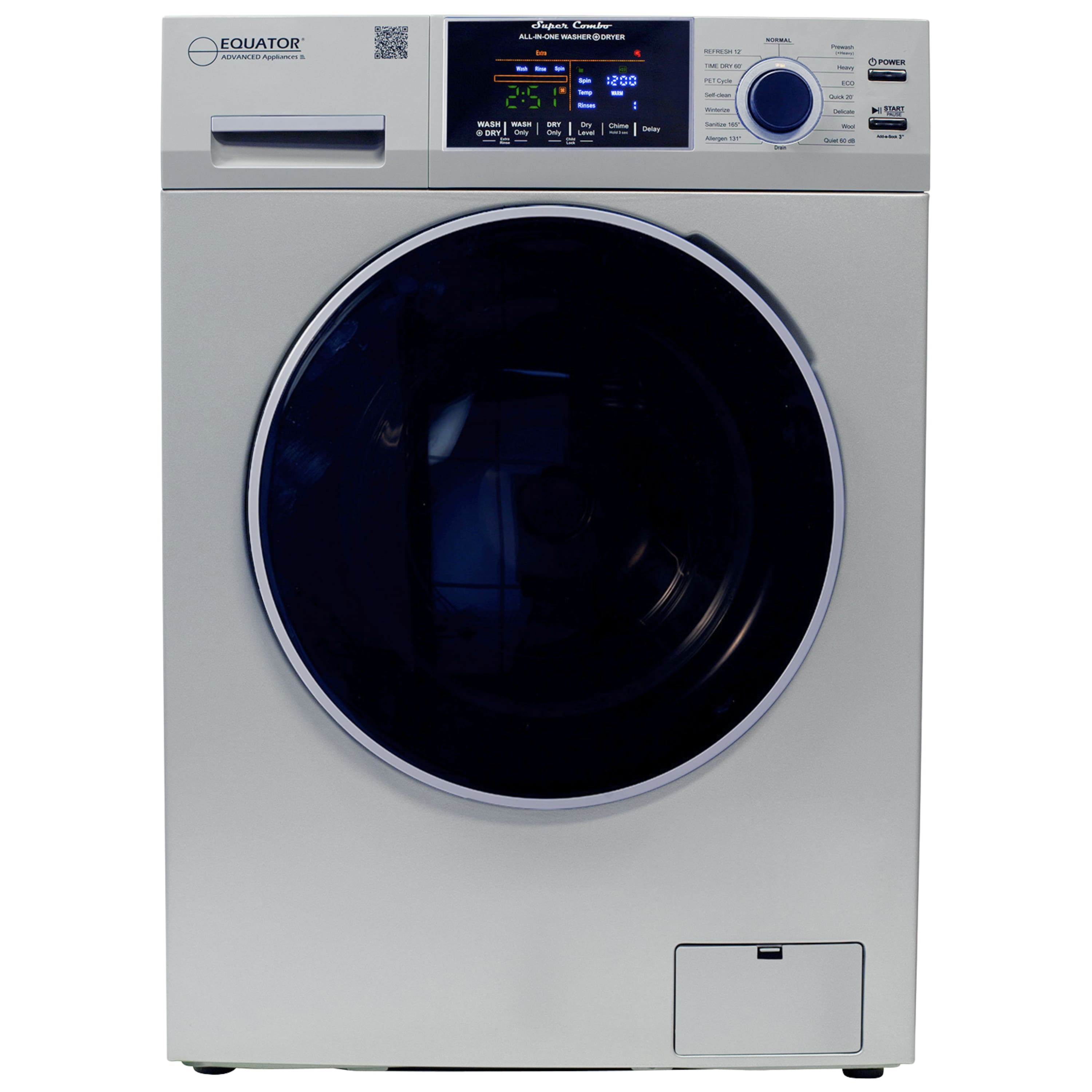 EQUATOR
ADVANCED APPLIANCES
ALL-IN-ONE WASHER DRYER
2:45
WASH
DRY
12:00
NORMAL
PETTY CYCLE
DRY
DRY
DRY
DRY
DRY
DRY
POWER
START
WASH
DRY
DRY
DRY
DRY
DRY
WASH
DRY
DRY
DRY
DRY
DRY
WASH
DRY
DRY
DRY
DRY
DRY
WASH
DRY
DRY
DRY
DRY
DRY
