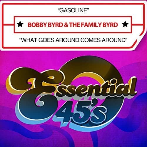 Bobby Byrd - Gasoline / What Goes Around Comes Around  - COMPACT DISCS
