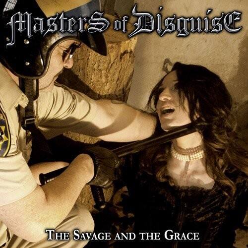 Masters of Disguise

The Savage and the Grace