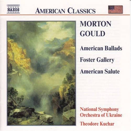 Gould / Nat'L Sym Orch Ukraine / Kuchar - American Ballads: Foster Gallery / American Salute  - COMPACT DISCS