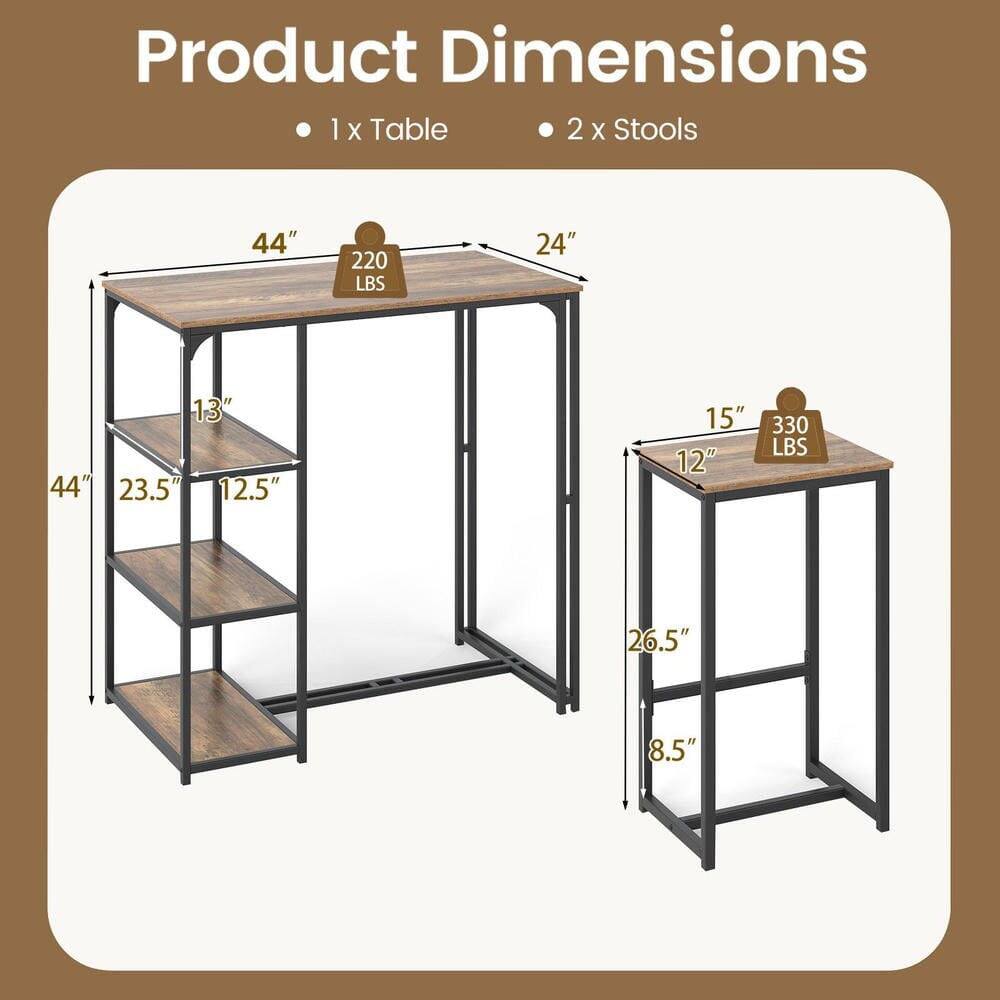 Product Dimensions  
1 x Table  
- 44" (width) x 24" (depth) x 13" (height)  
- 220 LBS capacity  
- Shelf dimensions: 44" x 23.5" x 12.5"  

2 x Stools  
- 15" (width) x 12" (depth) x 26.5" (height)  
- 8.5" seat height  
- 330 LBS capacity