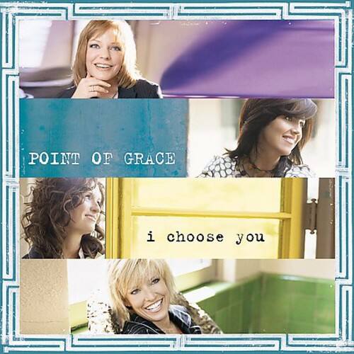 Point of Grace - I Choose You   - COMPACT DISCS [CD] price history on PriceWatchPro