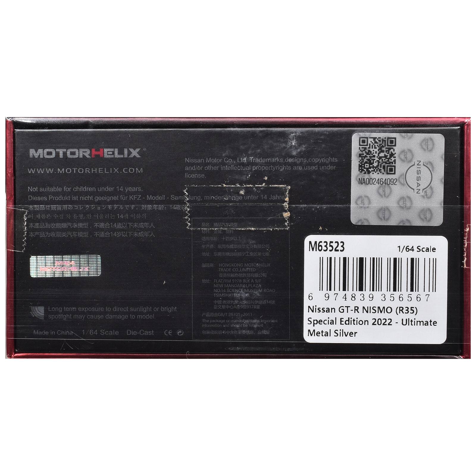 MOTORHELIX  
WWW.MOTORHELIX.COM  
Not suitable for children under 14 years.  
Dieses Produkt ist nicht geeignet für KFZ-Modelle - minderjährige unter 14 Jahre  

Nissan Motor Co., Ltd. Trademarks, designs, copyrights and/or other intellectual property rights are used under license.  
NISSAN NA002464092  

HONGKONG MOTORHELIX TRADE CO., LTD  
FLAT/M 9701-2011  
NEW MANDARIN PLAZA ROAD  

Long term exposure to direct sunlight or bright spotlight may cause damage to model.  
Made in China 1/64 Scale Die-Cast  

M63523  
1/64 Scale  

6 974839 356567  
Nissan GT-R NISMO (R35) Special Edition 2022 - Ultimate Metal Silver