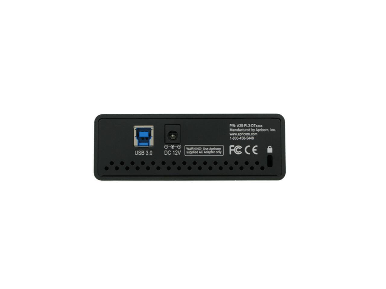 USB 3.0  
PIN: A35-PL3-DTxXXX  
Manufactured by Apricom, Inc.  
www.apricom.com  
1-800-458-5448  

WARNING: Use Apricom FC C E DC 12V supplied AC Adapter only