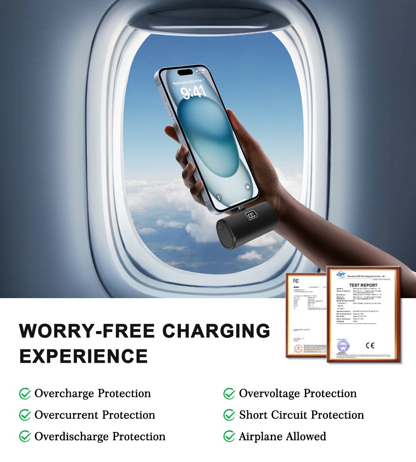 - Redrestes Segarite 9:41 00 FC - C TEST REPORT

WORRY-FREE CHARGING EXPERIENCE

- Overcharge Protection
- Overcurrent Protection
- Overdischarge Protection
- Overvoltage Protection
- Short Circuit Protection
- Airplane Allowed