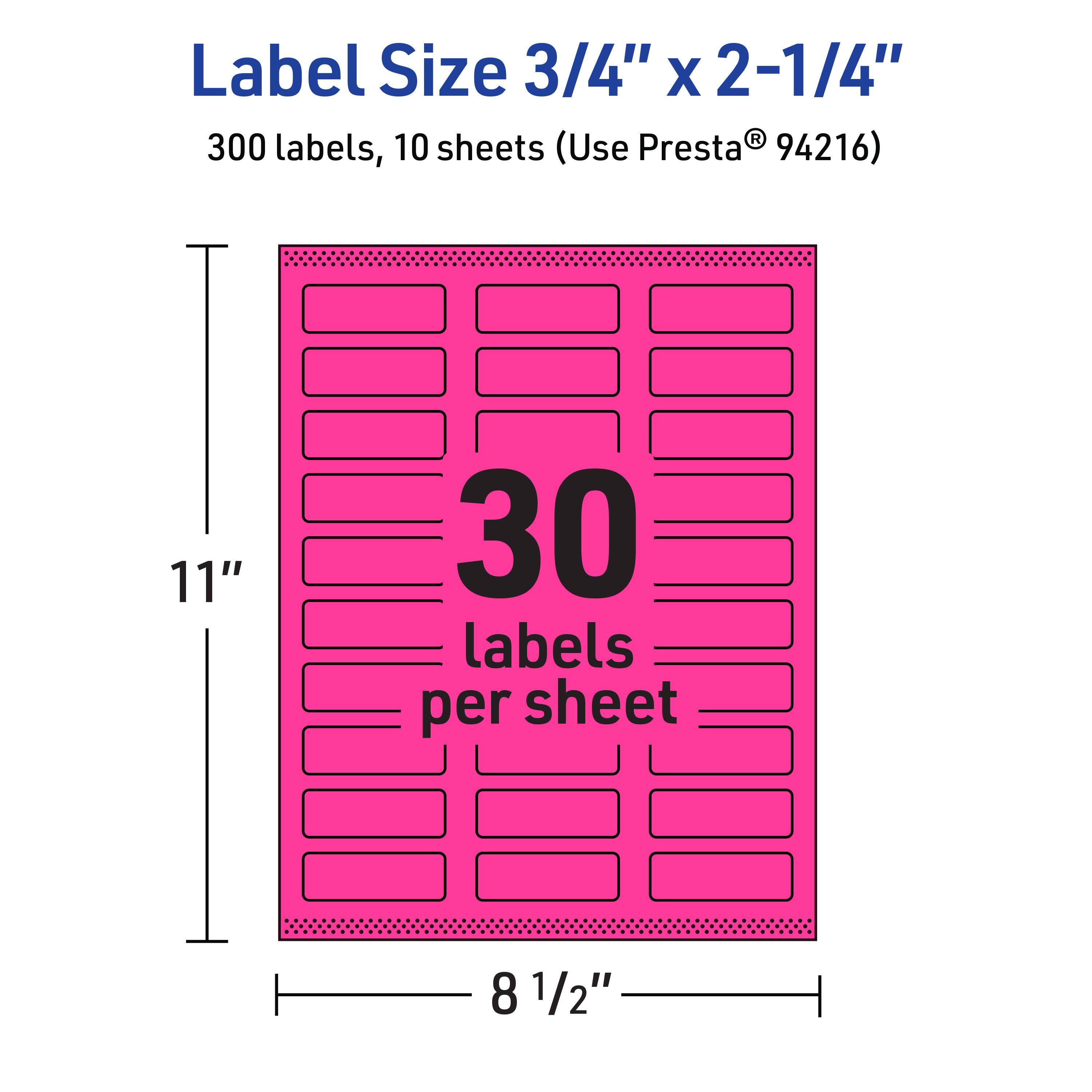 Label Size 3/4" x 2-1/4"  
300 labels, 10 sheets (Use Presta® 94216)  
30 labels per sheet  
11" x 8 1/2"