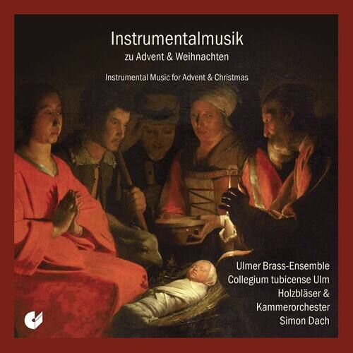 Instrumentalmusik zu Advent & Weihnachten  
Instrumental Music for Advent & Christmas  

Ulmer Brass-Ensemble  
Collegium tubicense Ulm  
Holzbläser & Kammerorchester  
Simon Dach