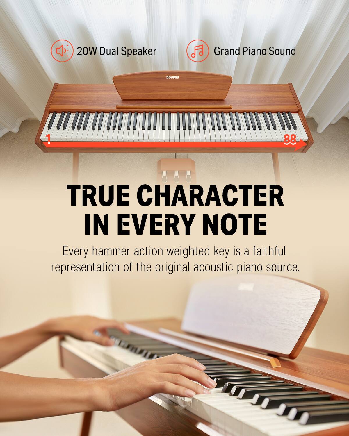 20W Dual Speaker, Grand Piano Sound, DOMMER, 1, TRUE CHARACTER IN EVERY NOTE, Every hammer action weighted key is a faithful representation of the original acoustic piano source.