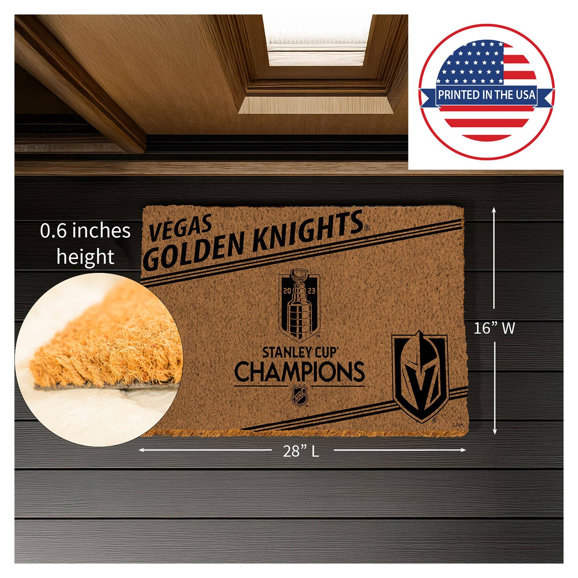 PRINTED IN THE USA

0.6 inches height

VEGAS GOLDEN KNIGHTS

STANLEY CUP CHAMPIONS

16" W x 28" L