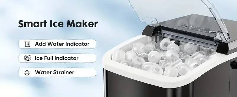 Smart Ice Maker  
- Add Water Indicator  
- Ice Full Indicator  
- Water Strainer