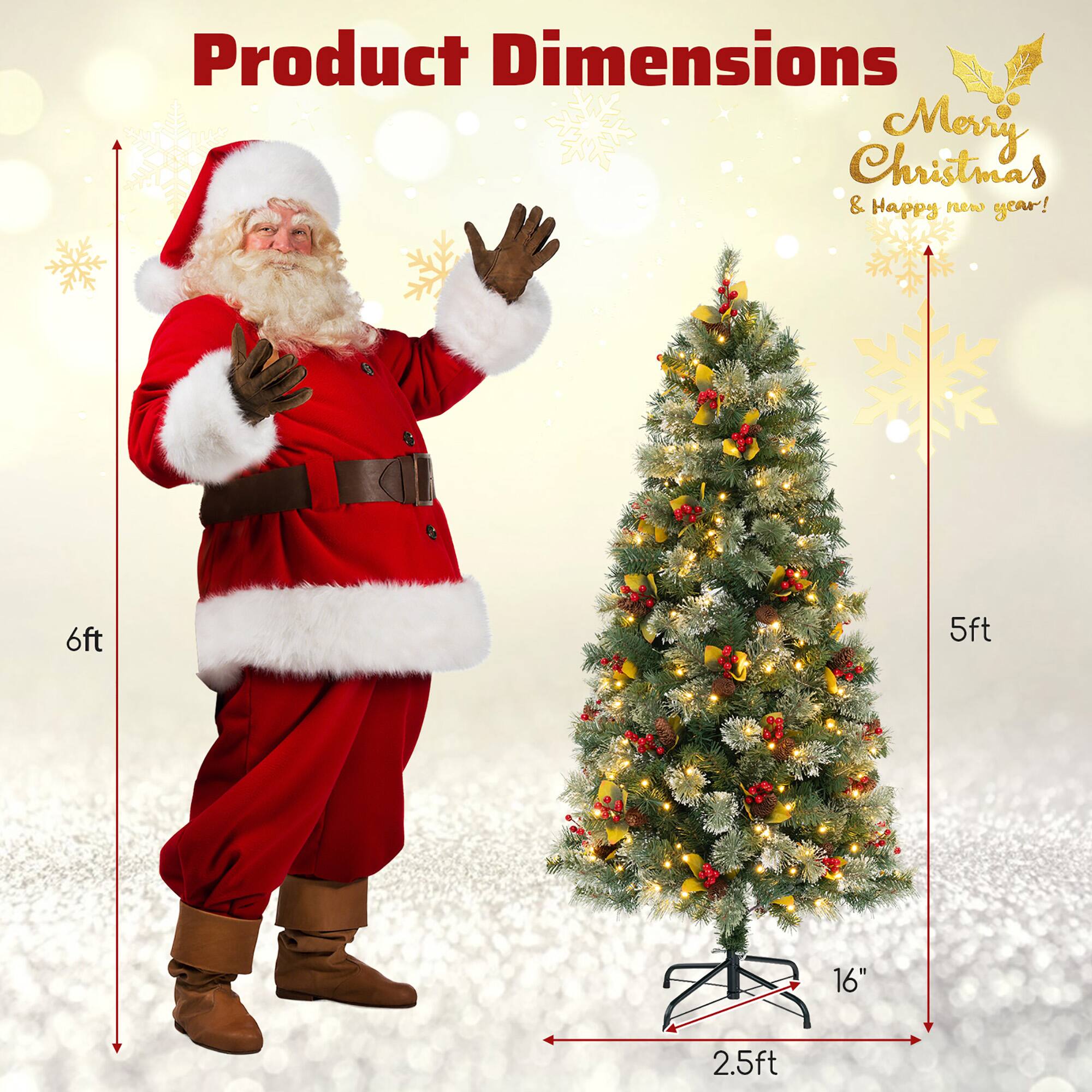 Product Dimensions  
Merry Christmas & Happy New Year!  

6ft  
5ft  
16"  
2.5ft
