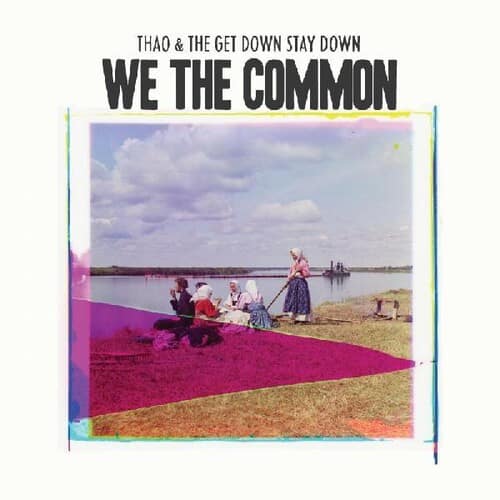 Thao Nguyen - We the Common   - COMPACT DISCS [CD] price history on PriceWatchPro