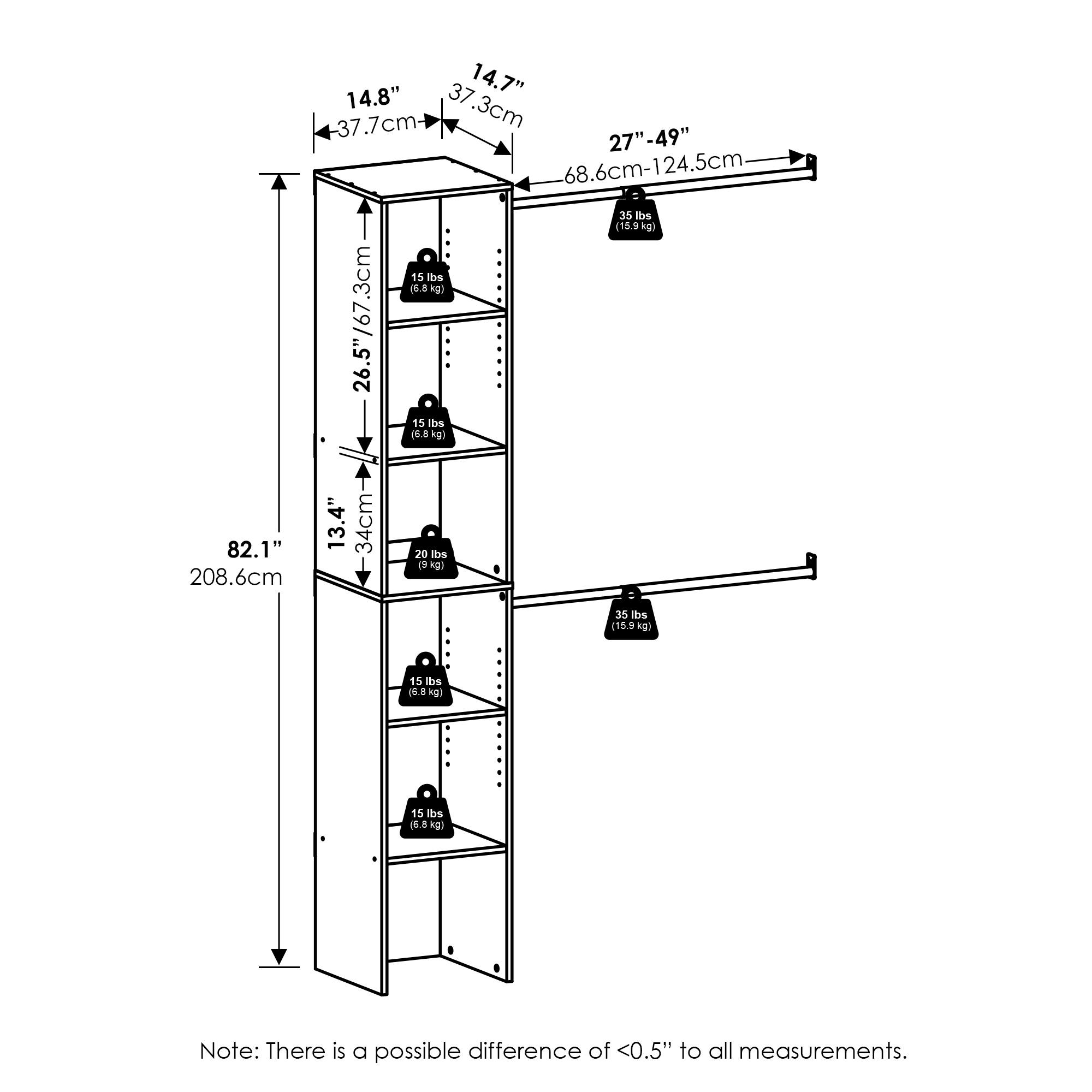 82.1" (208.6 cm)  
14.8" (37.7 cm)  
14.7" (37.3 cm)  
27" - 49" (68.6 cm - 124.5 cm)  
35 lbs (15.9 kg)  
26.5" (67.3 cm)  
13.4" (34 cm)  
20 lbs (9 kg)  
15 lbs (6.8 kg)  
15 lbs (6.8 kg)  
15 lbs (6.8 kg)  
Note: There is a possible difference of <0.5" to all measurements.
