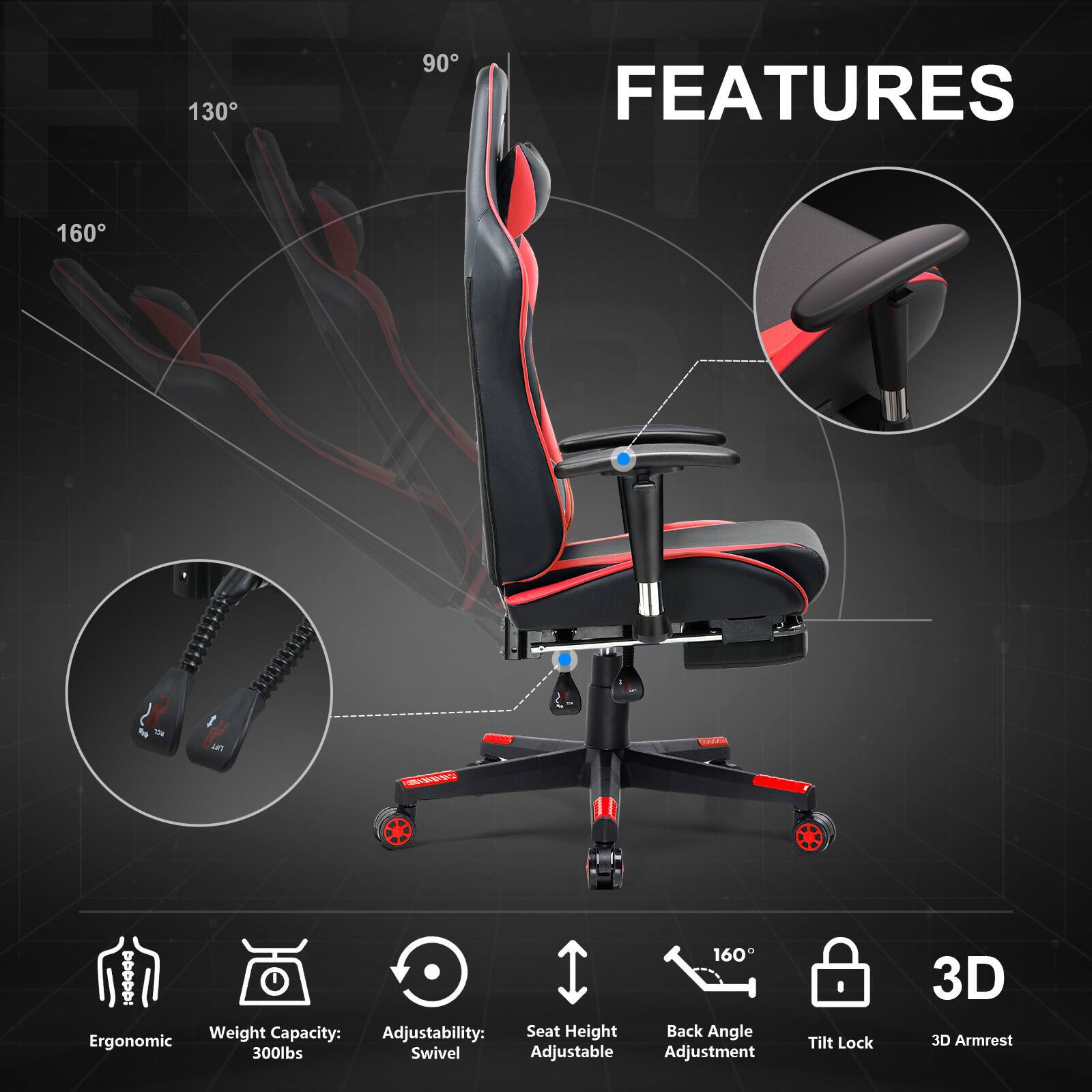 130  
90  
FEATURES  
160  

THE  
13:31:31:31:31:31:31:31:  
160 : Weight Capacity: Adjustability: Seat Height Back Angle Ergonomic 300lbs Swivel Adjustable Adjustment  
Tilt Lock  
3D 3D Armrest