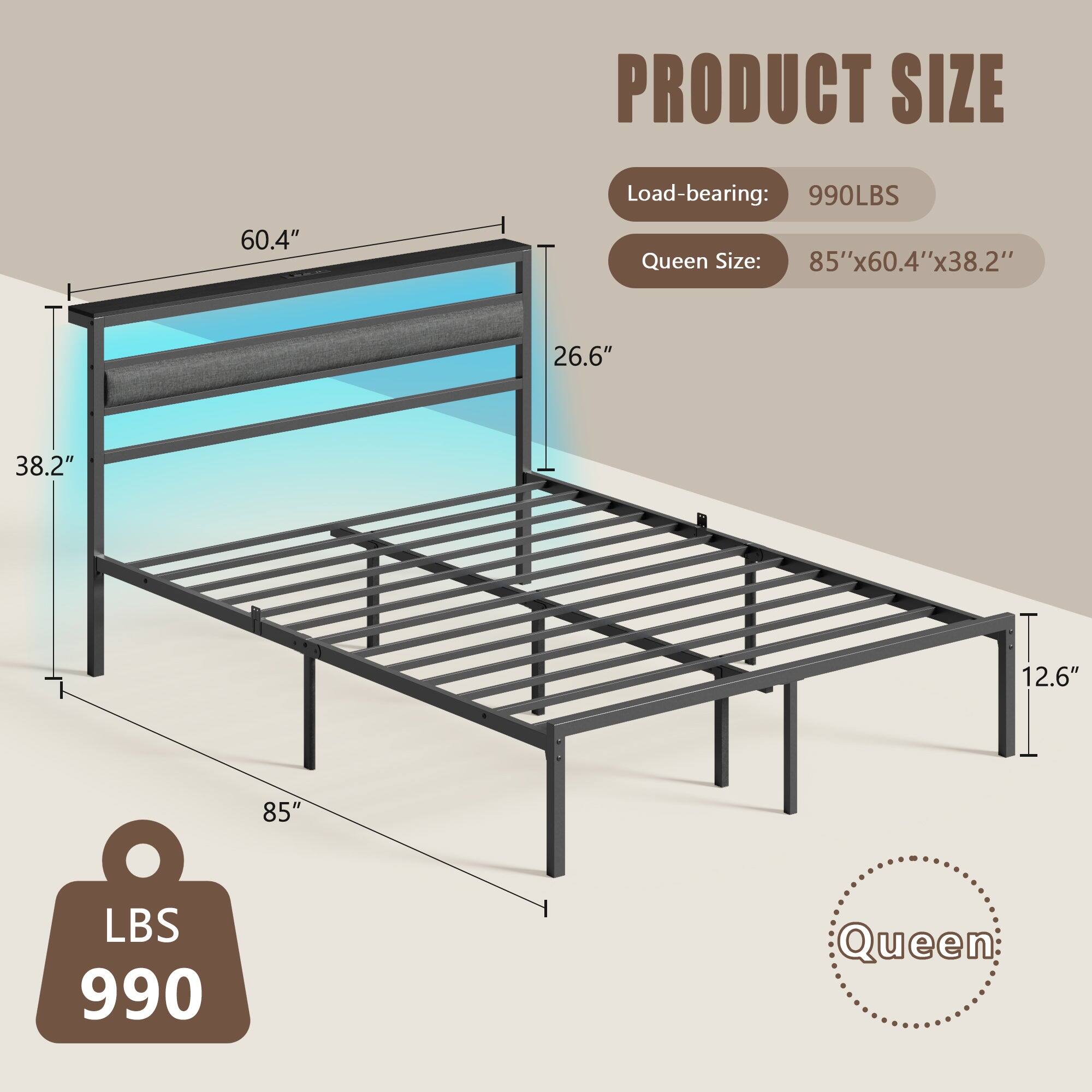 PRODUCT SIZE  
Load-bearing: 990LBS  
Queen Size: 85"x60.4"x38.2"  
26.6"  
38.2"  
12.6"  
85"  
LBS 990  
Queen